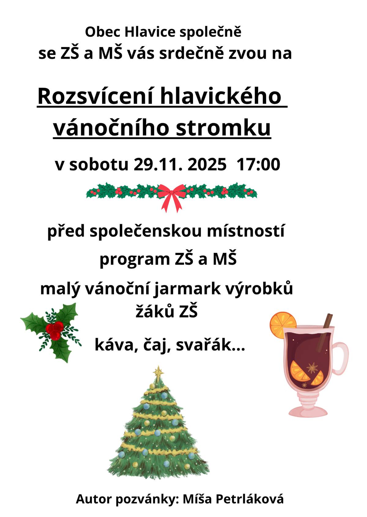 Srdečně zveme na tradiční rozsvícení hlavického vánočního stromku před společenskou místností netradičně v sobotu 29.listopadu 2025 od 17h. Přijďte zažít podzimní pohodičku předvánočního času.