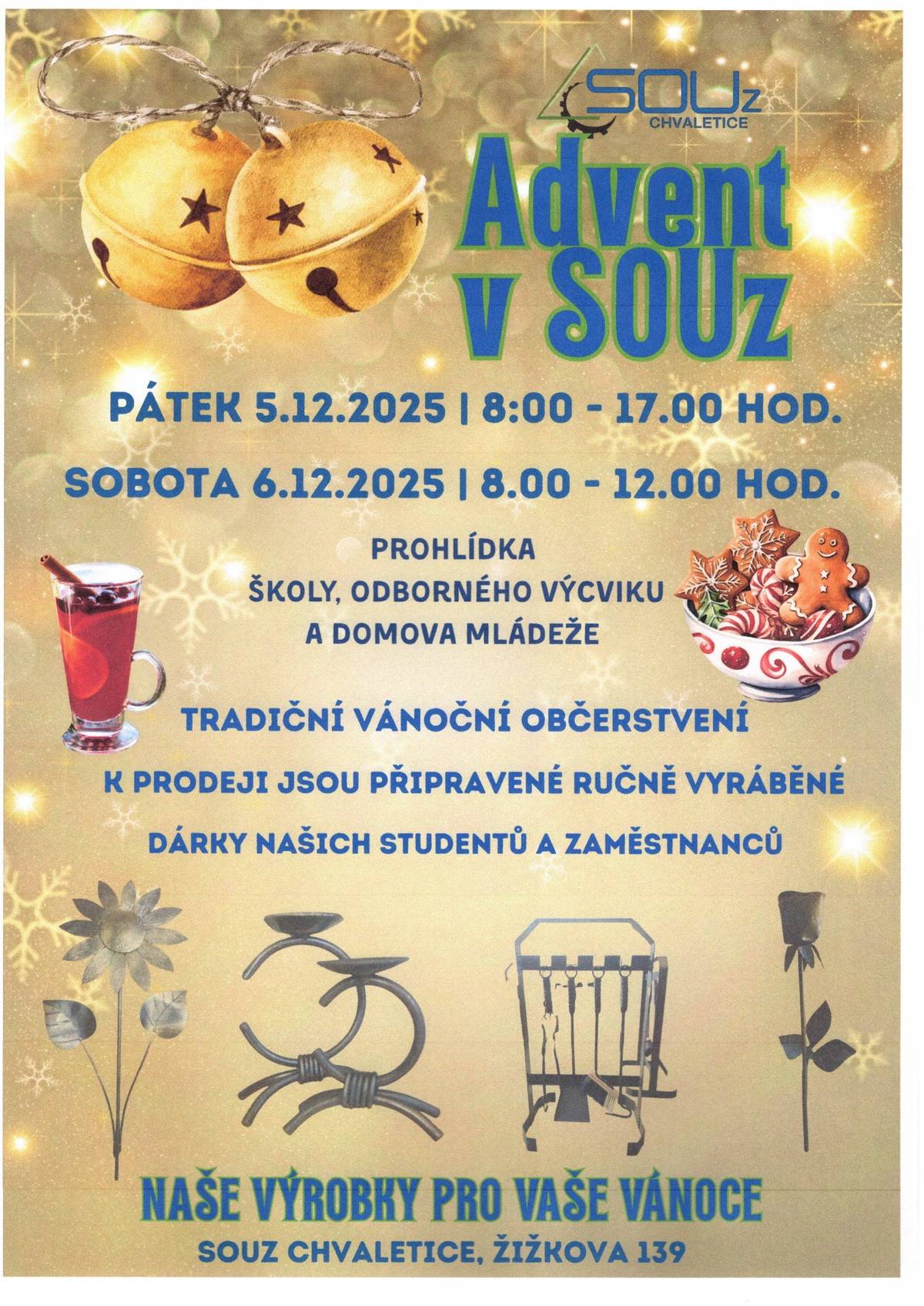 ADVENT V SOUz v pátek 5.12.2025 od 8 do 17 hodin a v sobotu 6.12.2025 od 8 do 12 hodin v areálu školy.