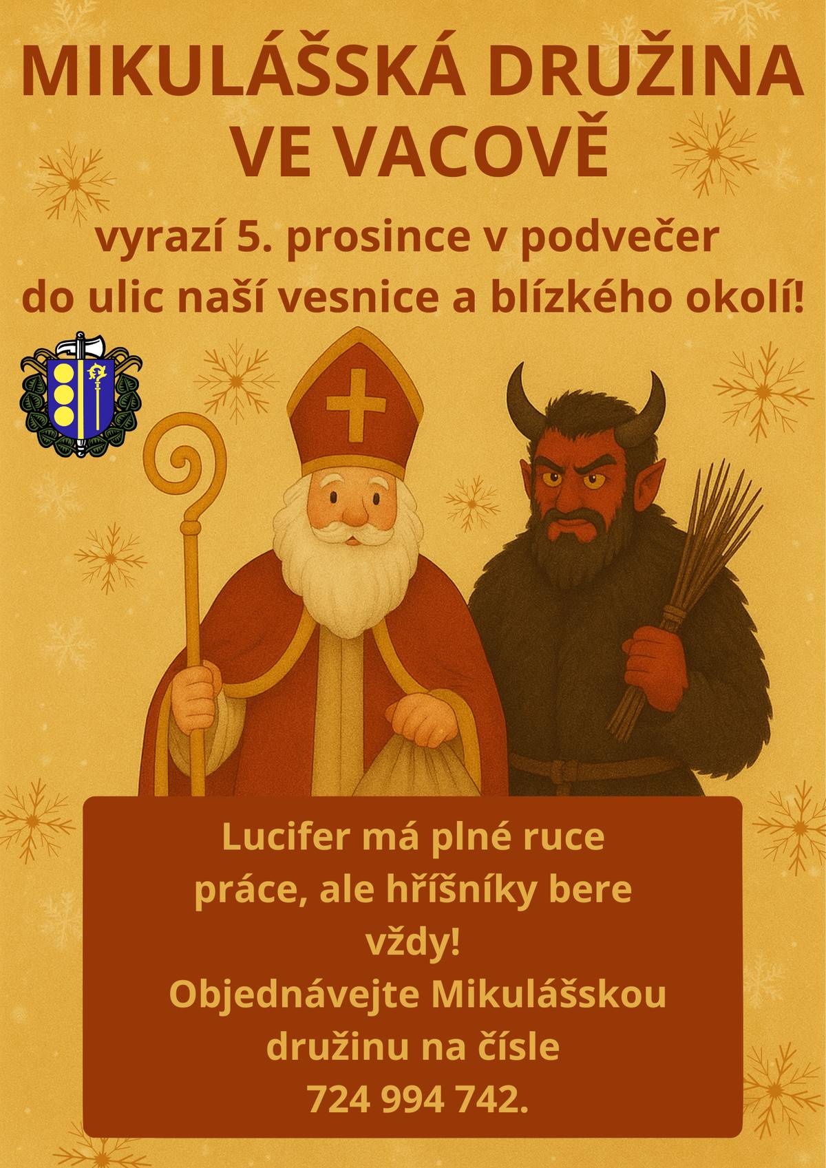 Mikulášskou družinu si můžete objednat u našeho SDH na tel. čísle 724 994 742.