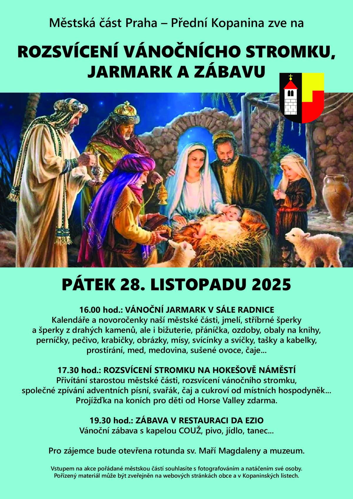 Městská část Praha - Přední Kopanina zve v pátek 28.11.2025 na rozsvícení vánočního stromku. Od 16:00 hod bude probíhat Vánoční jarmark v sále radnice.  Od 17:30 hod rozsvícení vánočního stromku na Hokešově náměstí. Od 19:30 hod zábava v restauraci Da Ezio.