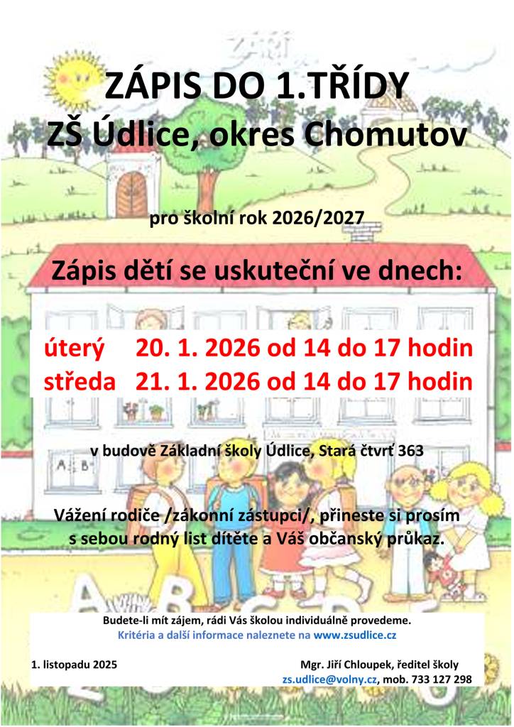 Ve dnech 20.1.2026 a 21.1.2026 od 14:00 do 17:00 hodin se uskuteční zápis dětí do 1. třídy na Základní škole v Údlicích.