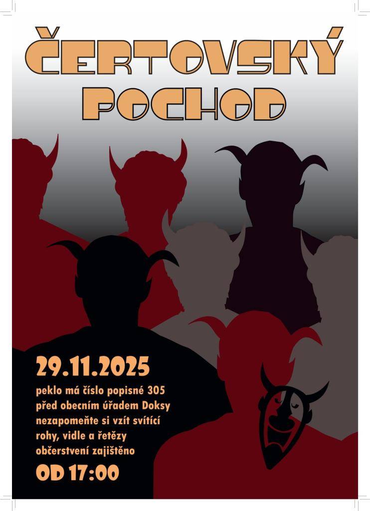 Zveme vás na Čertovský pochod který se koná 29. 11. od 17:00 před obecním úřadem Doksy  Nezapomeňte si přinést svítící rohy, vidle a řetězy. Občerstvení zajištěno.