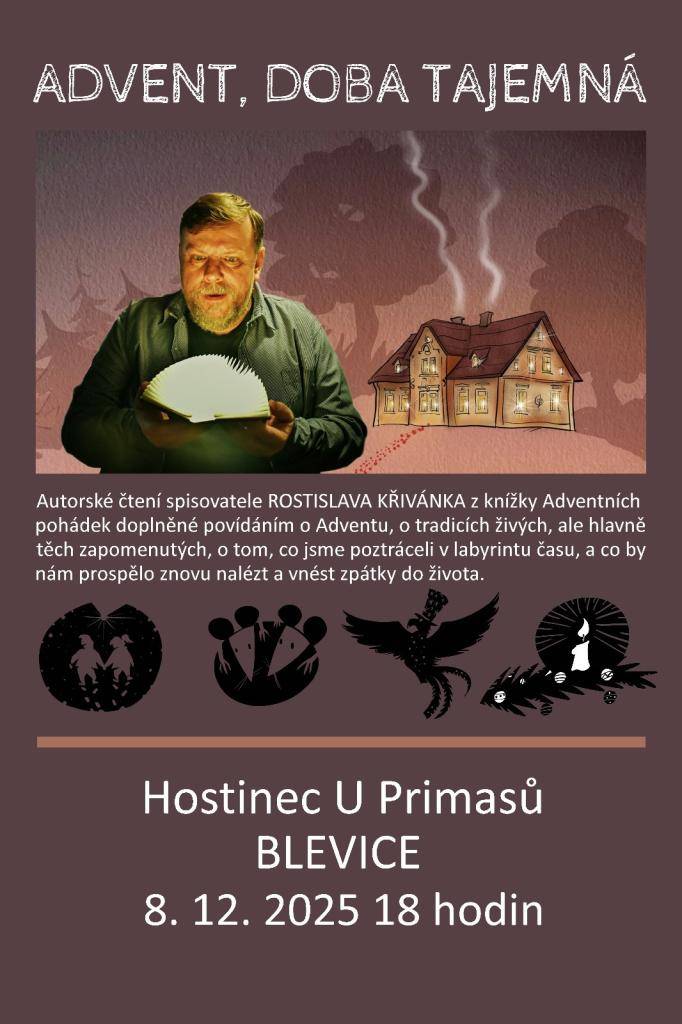 Na autorské čtení spisovatele Rostislava Křivánka se můžete těšit 8. prosince 2025 v 18 hodin v pohostinství U Primasů. Zveme vás na kouzelný večer plný povídání o adventu, zvycích a zapomenutých tradicích.