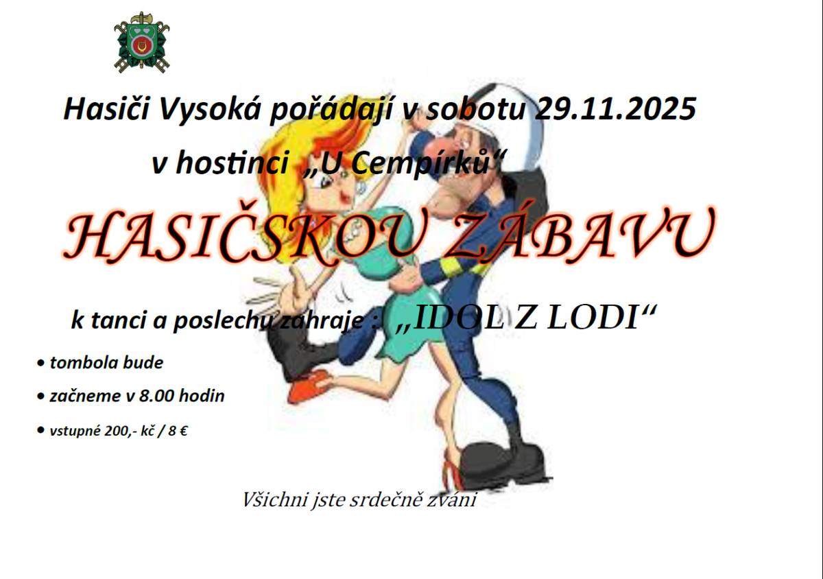 Srdečně vás zveme na Hasičskou zábavu, která proběhne v sobotu 29. listopadu 2025. Akce začne v 8.00 hodin a vstupné činí 200 Kč, což je zhruba 8 €.