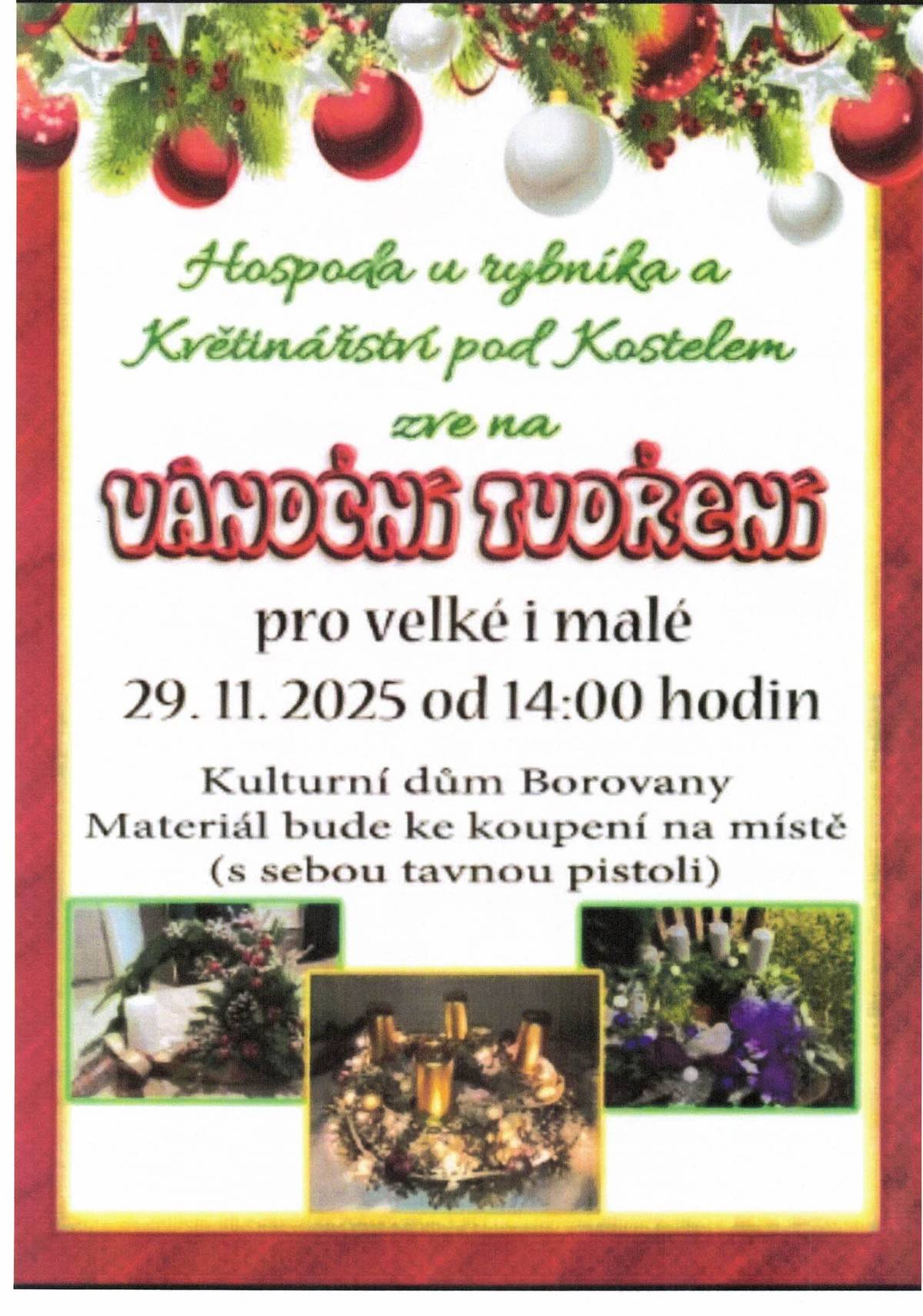 HOSPODA U RYBNÍKA A KVĚTINÁŘSTVÍ POD KOSTELEM ZVE NA VÁNOČNÍ TVOŘENÍ