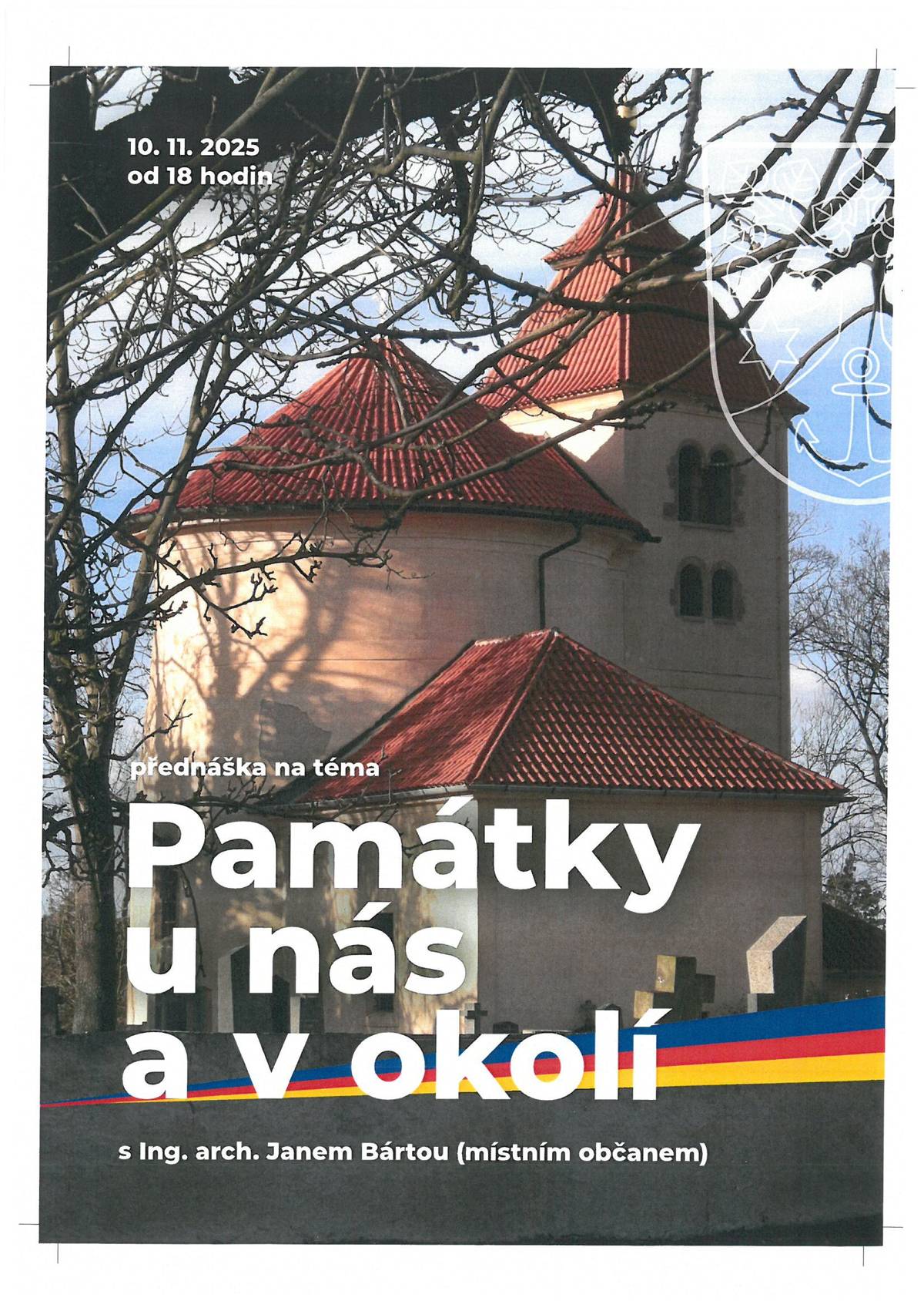 Zveme Vás na přednášku s Ing.arch.Janem Bártou, místním občanem, na téma Památky u nás a v okolí,dnes od 18 hodin v zasedačce OÚ.