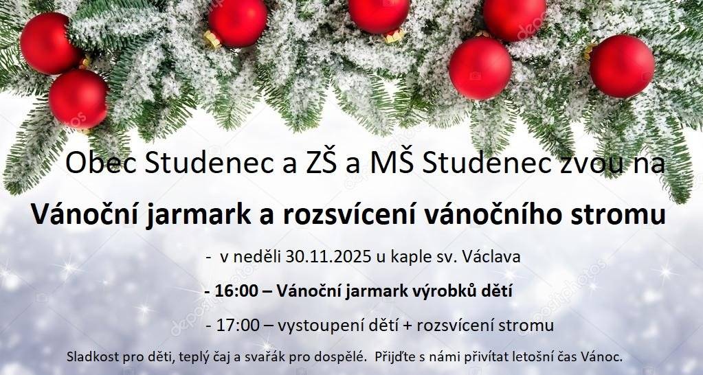 Obec Studenec a ZŠ a MŠ Studenec zvou na vánoční jarmark a rozsvícení vánočního stromu. Více info na plakátu.