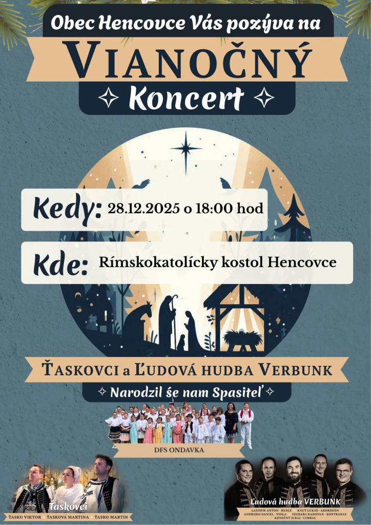 Vážení občania, obec Hencovce organizuje Vianočný koncert 28.12.2025 o 18.00 hodine v Rímsko-katolíckom kostole Hencovce, kde nás piesňami, vinšami a hudbou potešia deti z Detského folklórneho súboru Ondavka za hudobného doprovodu, Ťaskovci a ĽH Verbunk. Srdečne ste všetci vítaní.