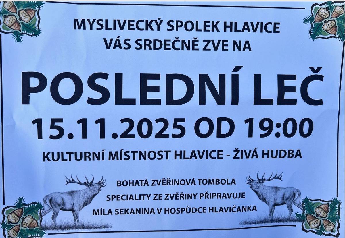 Myslivecký spolek Hlavice srdečně zve na Poslední leč, která se uskuteční 15. 11. 2025 ve společenské místnosti v Hlavici.