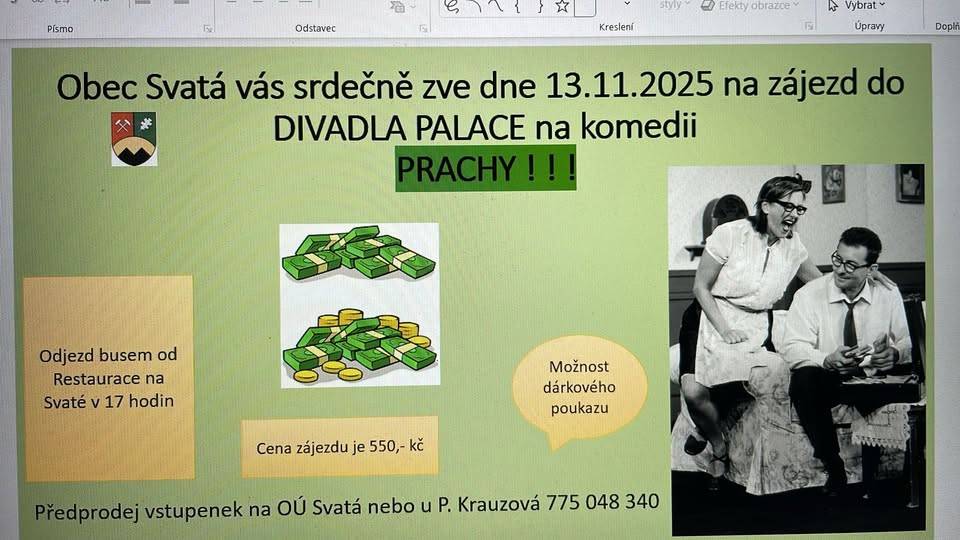 Odjezd autobusem od Restaurace na Svaté v 17 hod.  Cena zájezdu je 550 Kč.  Možnost dárkového poukazu.    Předprodej vstupenek na OÚ Svatá nebo u P. Krauzová tel: 775 048 340    více viz plakát