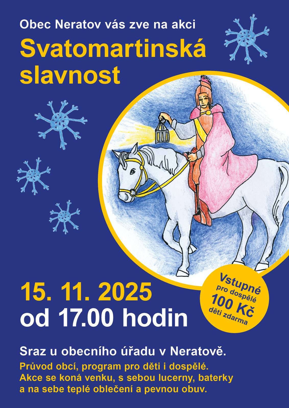 Zveme vás na tradiční akci. Zahájení na obecním úřadě.  Akce se koná venku, s sebou lucerny, baterky a na sebe teplé oblečení a pevnou obuv.
