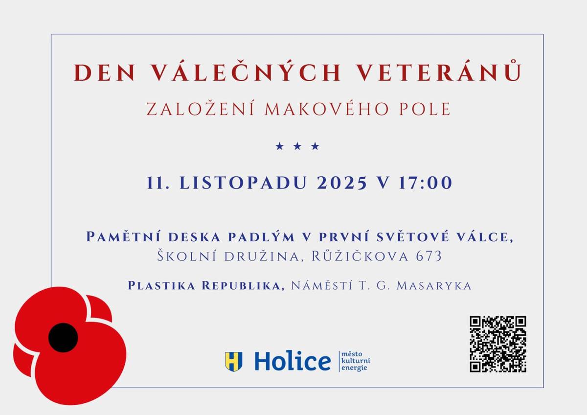 V úterý 11. listopadu si připomeneme Den válečných veteránů. Jako vyjádření úcty k lidským životům vyhaslým ve všech válečných vřavách si proto lidé právě v listopadu připínají vlčí máky, symbol památky padlých v první světové válce, na klopy či límce svých oděvů, nebo zapichují vlčí máky do tzv. makových polí. Holice se již po páté k aktivitám spojeným se Dnem válečných veteránů připojují. Založili jsme dvě maková pole, do nichž můžete makové květy zapíchnout. Společně se tak můžete učinit právě 11. listopadu: v 17.00 u Pamětní desky padlým v první světové válce (budova školní družiny v ulici Růžičkova, vedle Sokolského parku) a v 17.30 u Plastiky Republika na Náměstí T. G. Masaryka. Soukromě můžete máky zapíchnout do obou jmenovaných polí až do konce listopadu. Děkujeme, že uctíte památku válečných veteránů. Lukáš Peška, radní pro oblast kultury