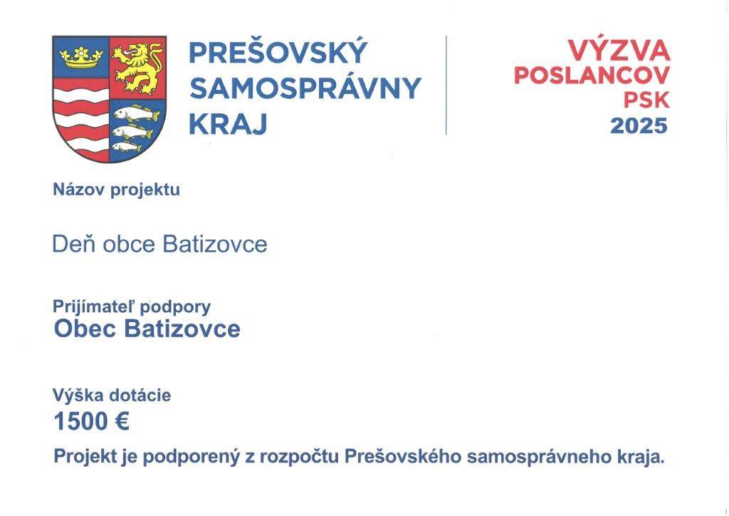 Deň obce Batizovce sa mohol uskutočniť aj vďaka finančnej podpore Prešovského samosprávneho kraja. ĎAKUJEME Prešovskému samosprávnemu kraju, že nám pomohol vytvoriť krásny deň plný hudby, zábavy a stretnutí so susedmi a priateľmi.