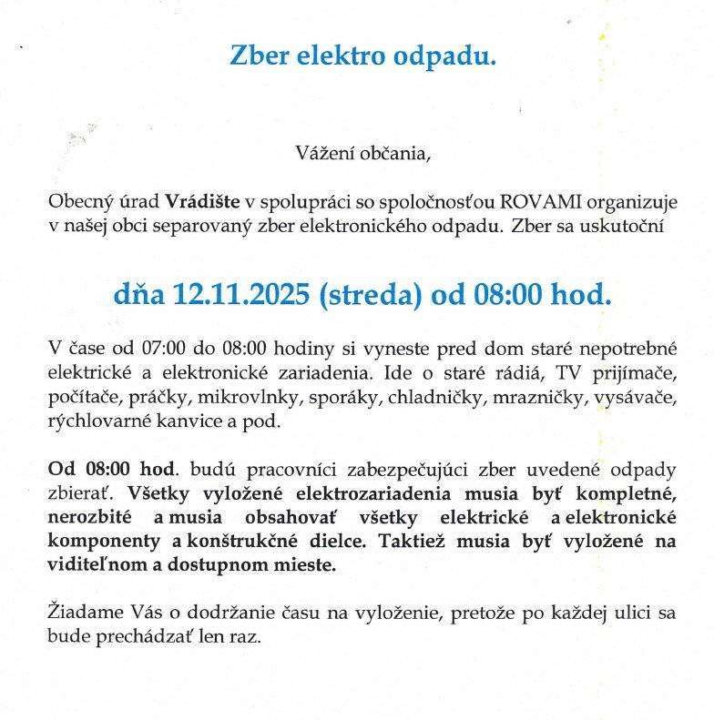 Dobrý deň pripomíname, že zajtra t.j v stredu 12.11 sa uskutoční zber elekteoodpadu