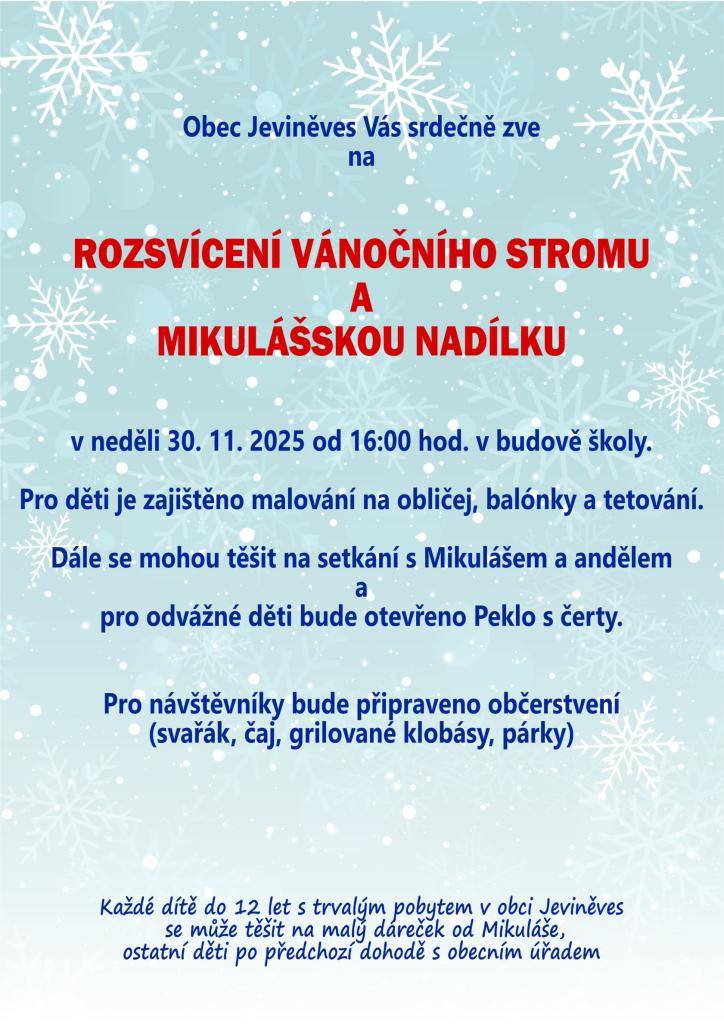 pro děti: malování na obličej, balónky, tetování  setkání s Mikulášem andělem a čerty  Pro návštěvníky občerstvení