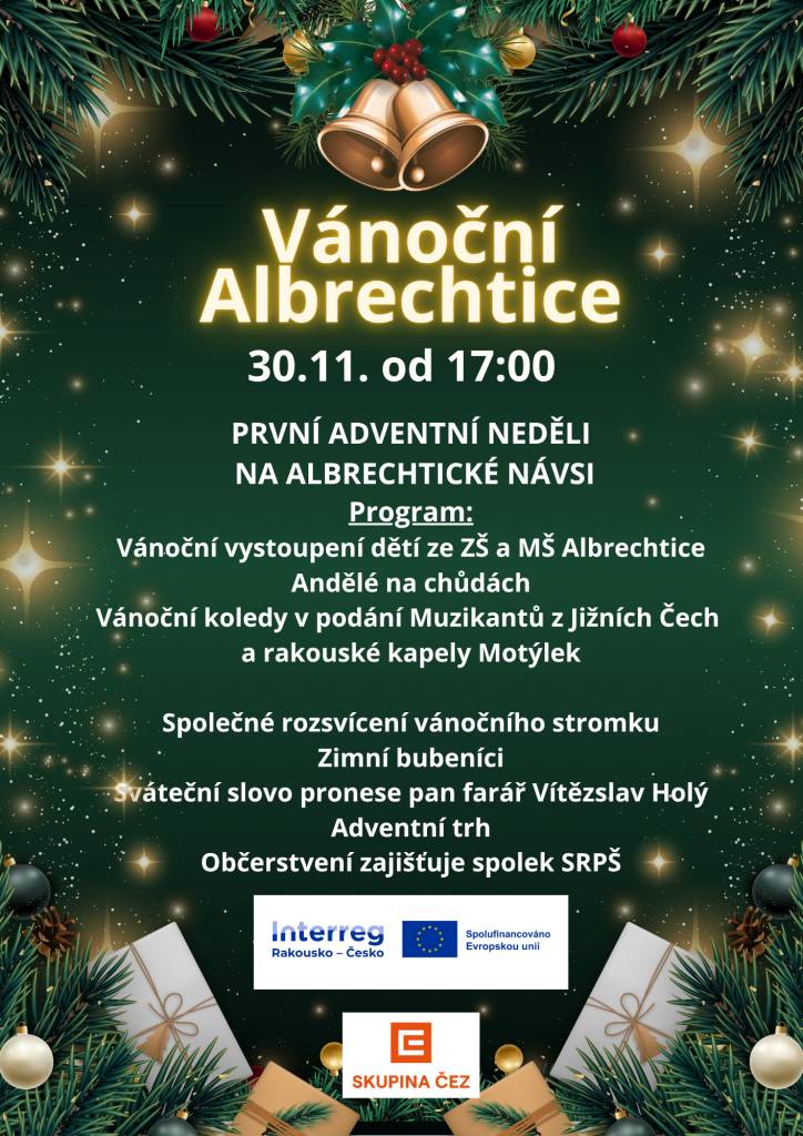 Na Albrechtické návsi se v neděli 30. listopadu 2025 bude konat rozsvícení vánočního stromu s bohatým doprovodným programem a jarmarkem. Program začne v 17:00.