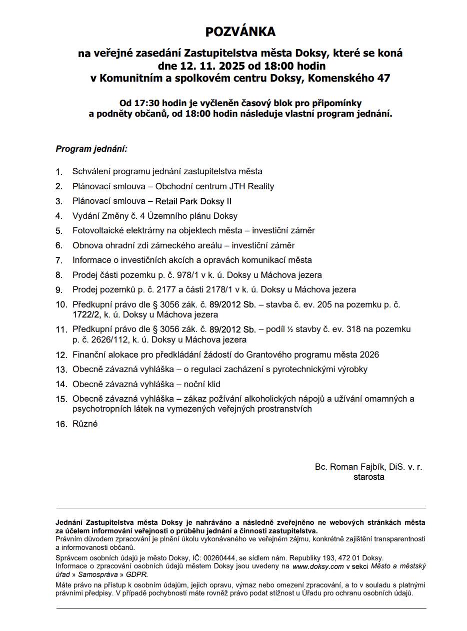 🗓️ Zveme vás na jednání zastupitelstva města Doksy!  📍 Proběhne 12. listopadu 2025 od 18:00 hodin v Komunitním a spolkovém centru.  👥 Už od 17:30 hodin je vyhrazen prostor pro připomínky a podněty občanů.  📑 Od 18:00 hodin pak začne oficiální program jednání zastupitelstva.  Podklady pro jednání listopadového zastupitelstva naleznete zde: https://www.doksy.com/podklady-pro-jednani-zm-listopad-2025  Živě na našem YouTube Kanálu - https://youtube.com/@mudoksy?si=lGqrReAPDJtFzZaR
