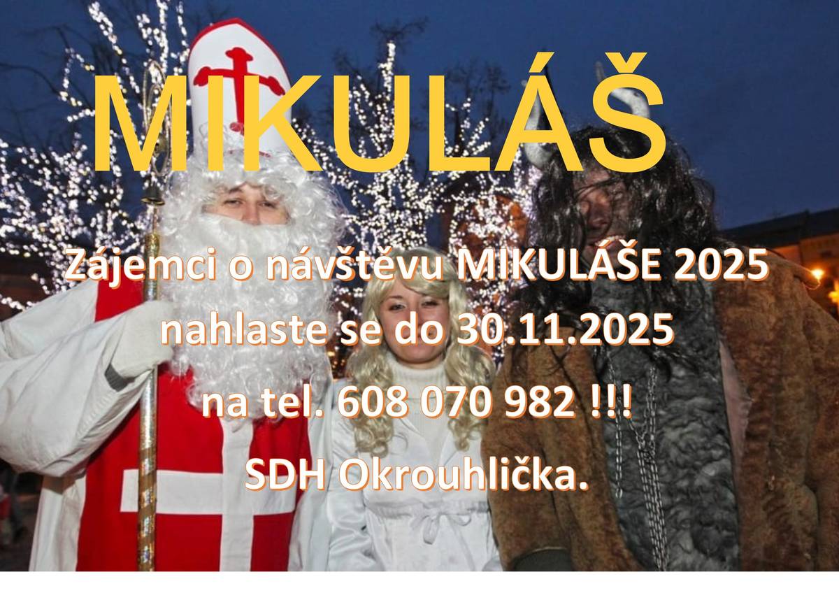 SDH Okrouhlička zajišťuje "Mikulášskou návštěvu". Objednat si ji můžete na tel. 608 070 982 do 30.11.2025.
