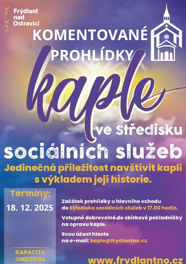 Zveme vás na poslední komentovanou prohlídku tohoto roku ve Středisku sociálních služeb ve Frýdlantu nad Ostravicí 🏔️  ✨ Čeká vás poutavý výklad o historii kaple, příjemná atmosféra a možnost přispět dobrovolným vstupným na její opravu 💛  📅 Změna termínu! ➡️ Původní termín 11. 12. 2025 se přesouvá na 18. 12. 2025 🕔 Začátek v 17:00 hodin (u hlavního vchodu do Střediska sociálních služeb)  📧 Účast prosím hlaste na e-mail: kaple@frydlantno.cz  💰 Dobrovolné vstupné bude použito na opravu kaple. Kapacita je omezená, proto si své místo rezervujte včas! 🙏