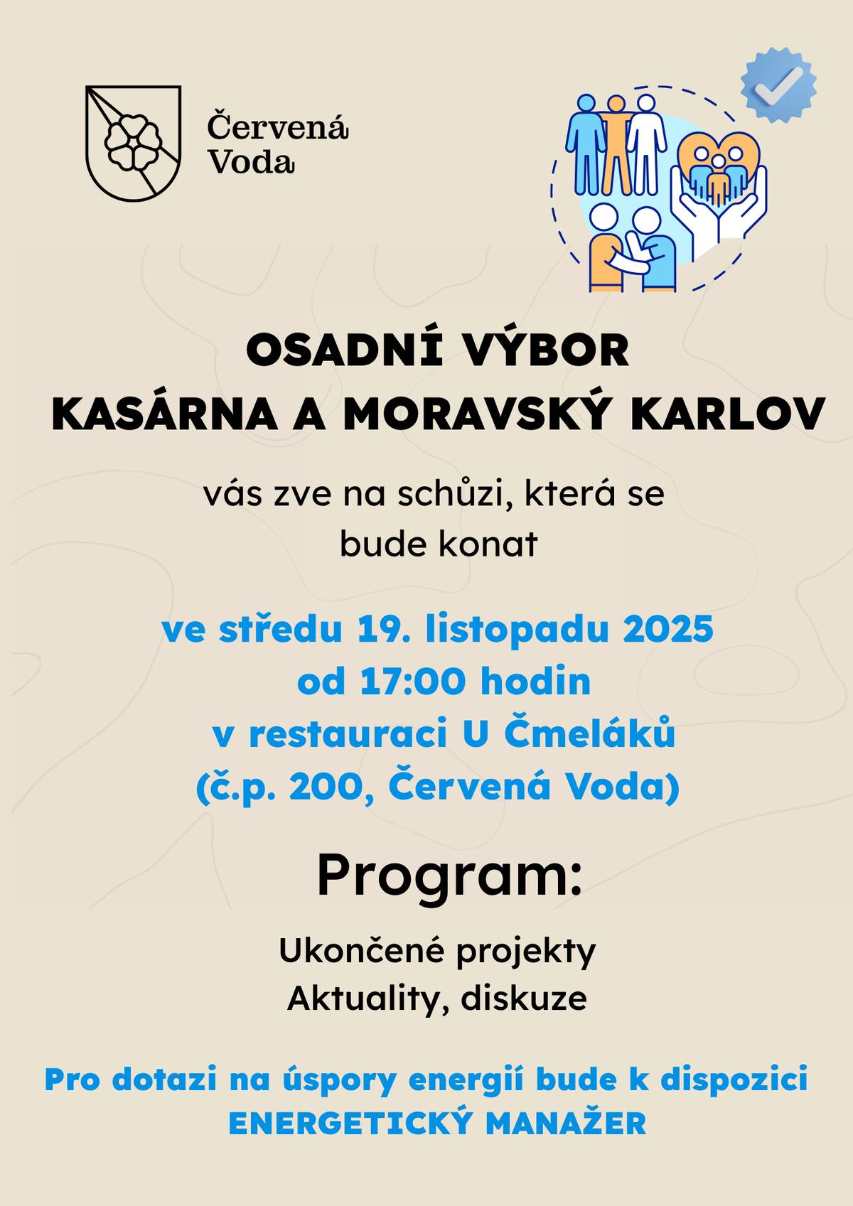 Osadní výbor Kasárna a Moravský Karlov zve občany na schůzi, která se uskuteční ve středu 19. listopadu 2025 od 17:00 hodin v restauraci U Čmeláků (č.p. 200, Červená Voda). 🗓️ Program: Ukončené projekty Aktuality, diskuze 💡 Na dotazy k úsporám energií bude k dispozici energetický manažer. Těšíme se na Vaši účast!