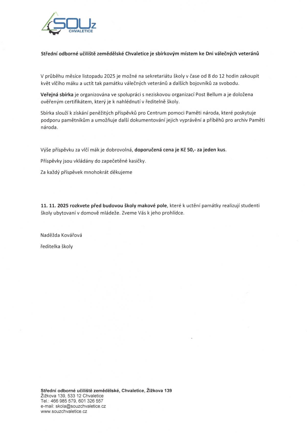 Veřejná sbírka ke Dni válečných veteránů 11.11.2025 bude probíhat celý měsíc listopad 2025 v SOUz Chvaletice.