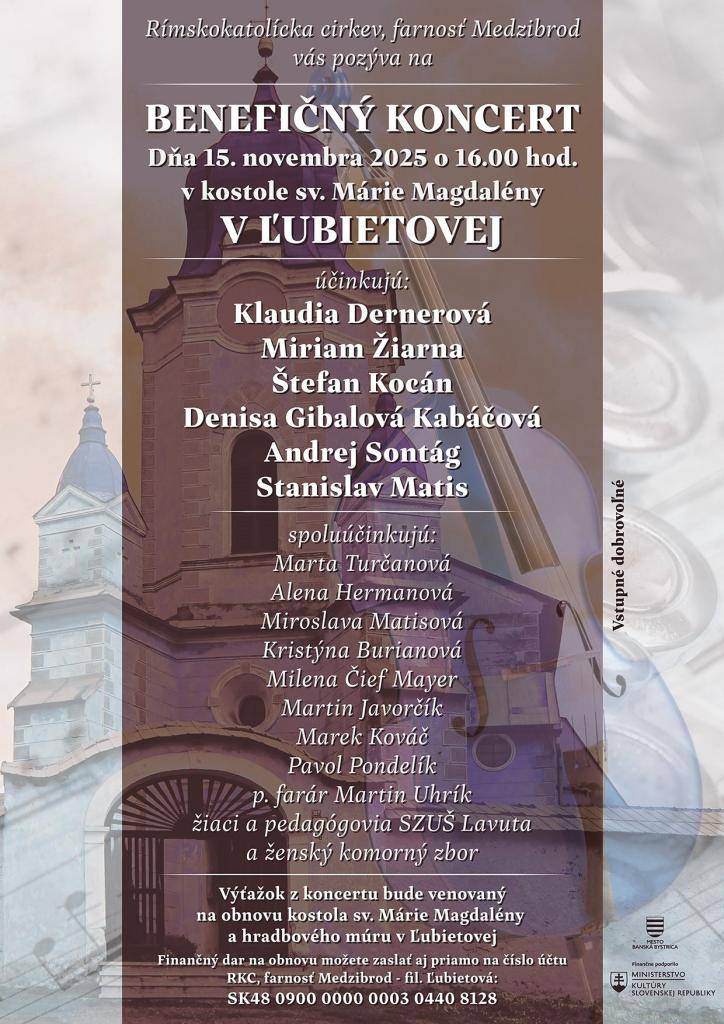 Rímskokatolícka cirkev, farnosť Medzibrod Vás pozýva na benefičný koncert - 15.11.2025 o 16,00 hod. v kostole sv. Márie Magdalény v Ľubietovej