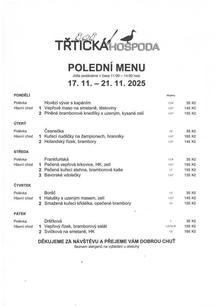 ≈ Polední menu 11:00 - 14:00  ≈ Přejeme vám dobrou chuť a těšíme se na vás :-)