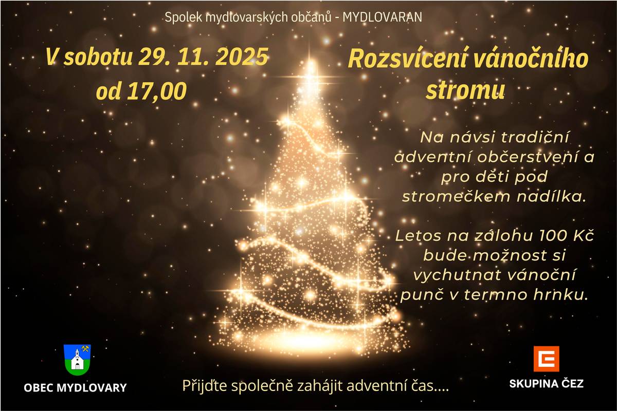 V sobotu 29. 11. 2025 od 17,00 v Mydlovarech rozsvítíme stromeček 🎄. Na návsi bude tradiční občerstvení, kdo co přinese. Budeme rádi za jakýkoliv příspěvek k ochutnání. Punč jak pro dospělé, tak dětský, který si letos na zálohu 100 Kč můžete vychutnat z mydlovarského termo hrnku. Pokud si ho budete chtít nechat, za zálohu bude Váš 🥤. Přijďte společně zahájit adventní čas 💫