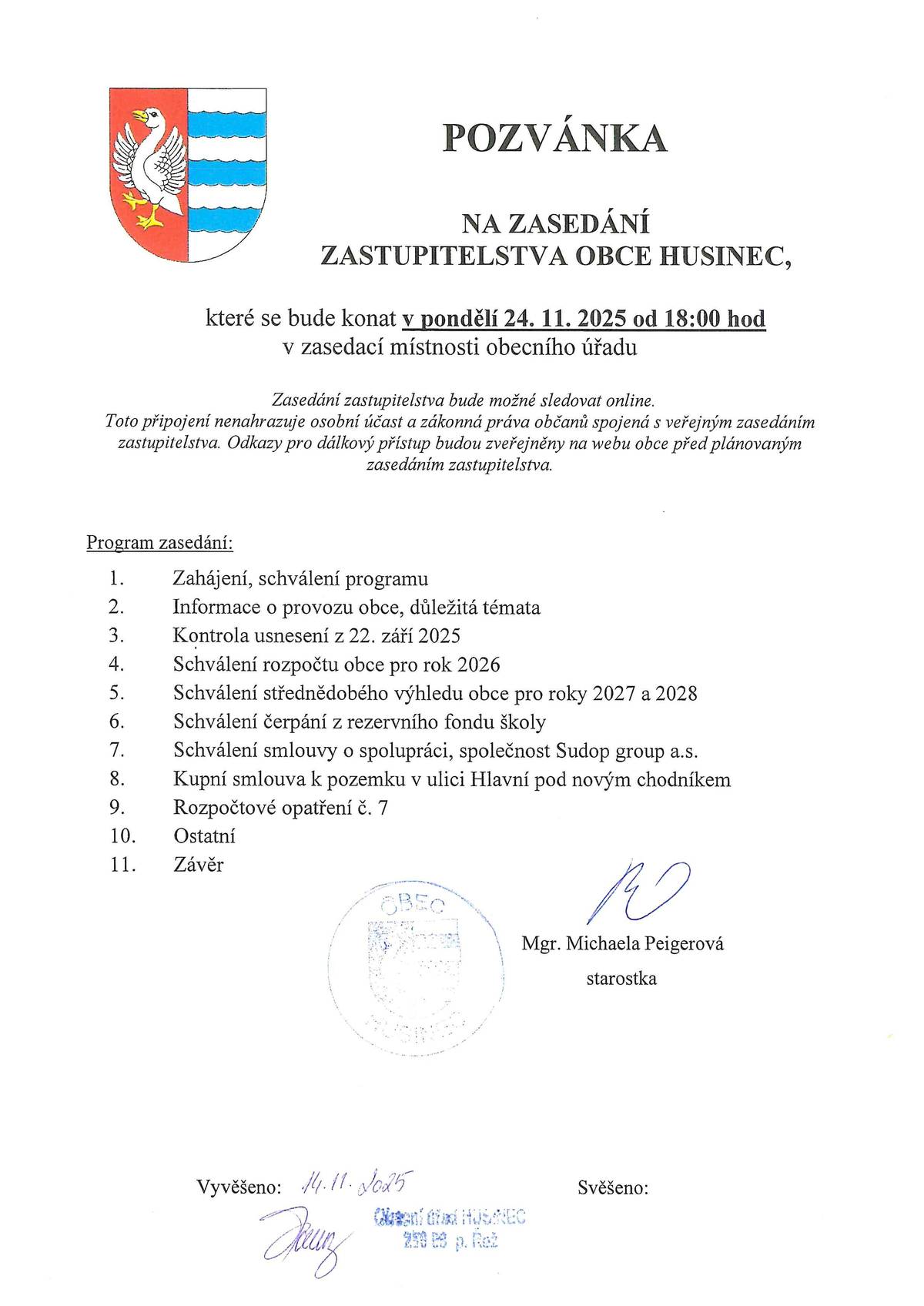 Zveme Vás na zasedání zastupitelstva obce Husinec, které proběhne dne 24.11.2025 od 18,00h v zasedací místnosti obecního úřadu. tým OÚ