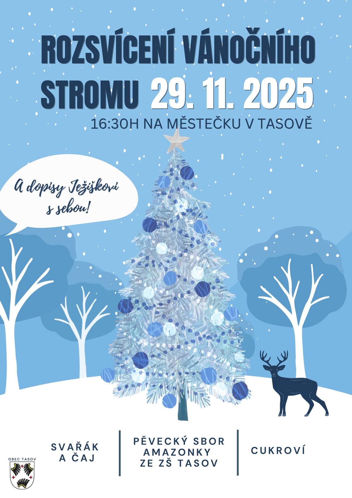 Pojďte se potkat letos nezvykle už v sobotu 29. 11. 2025 a zahájíme advent všichni spolu pod světýlky a se svařákem 🍵💙