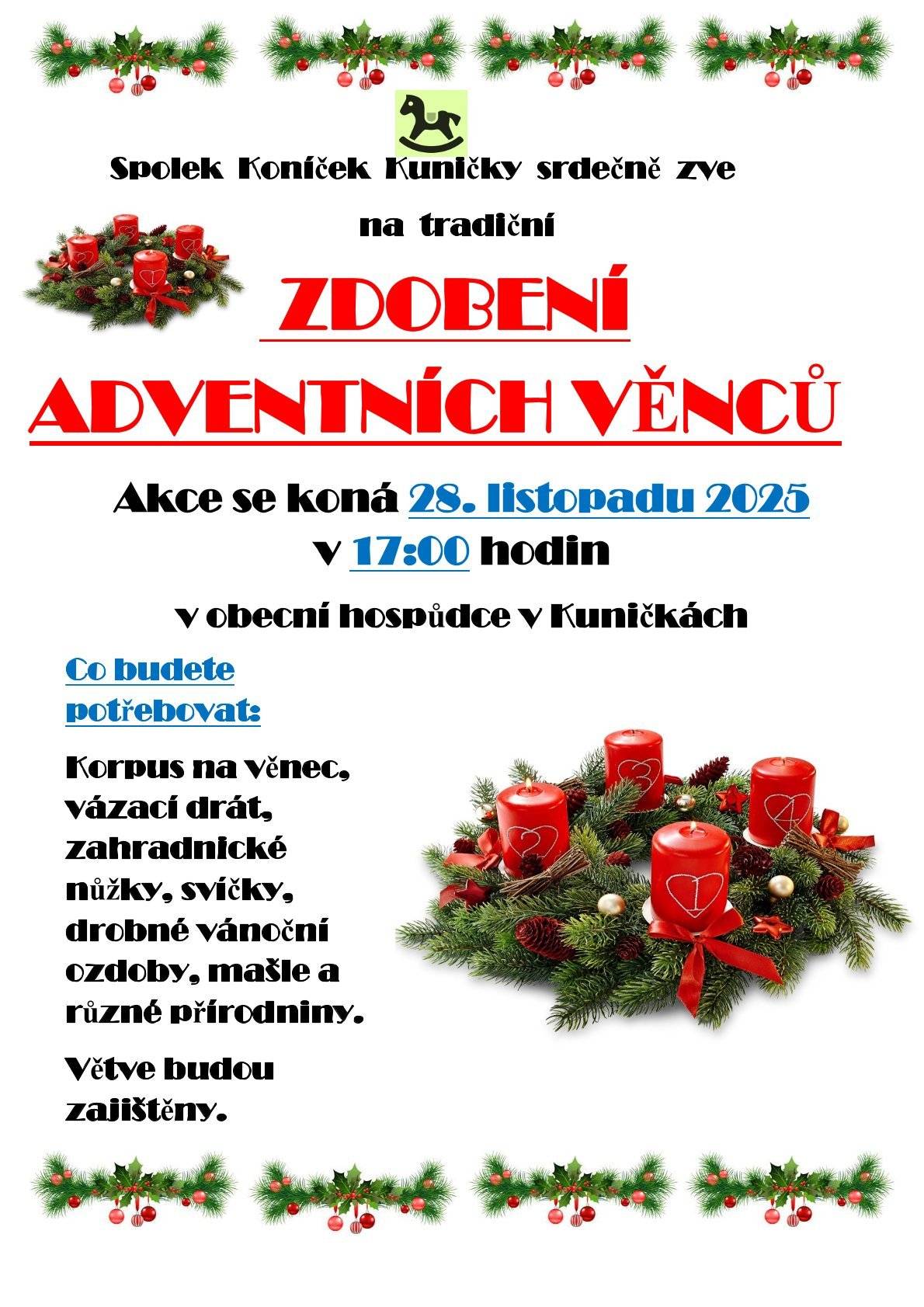 spolek Koníček zve na zdobení adventních věnců, v pátek 28.11 od 17h v hospodě, bude připraveno občerstvení