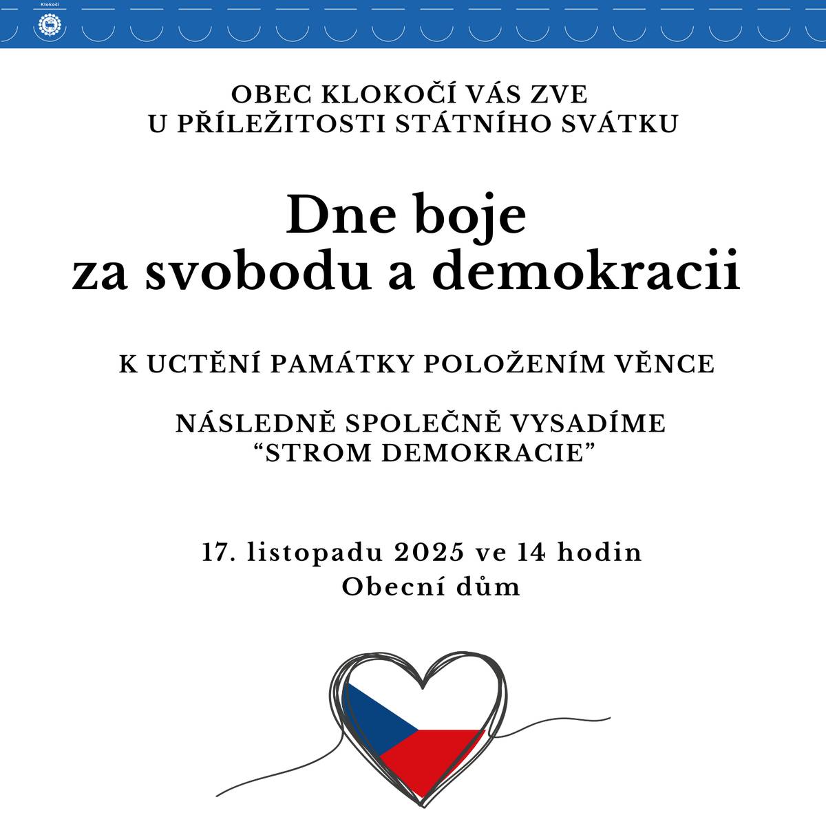 Zveme vás na společné setkání u příležitosti Dne boje za svobodu a demokracii. Sejdeme se 17. listopadu 2025 ve 14 hodin u Obecního domu, kde uctíme památku položením věnce. Poté společně vysadíme „Strom demokracie“  jako připomínku hodnot, které jsou pro naši svobodu zásadní. Budeme rádi, když přijdete .