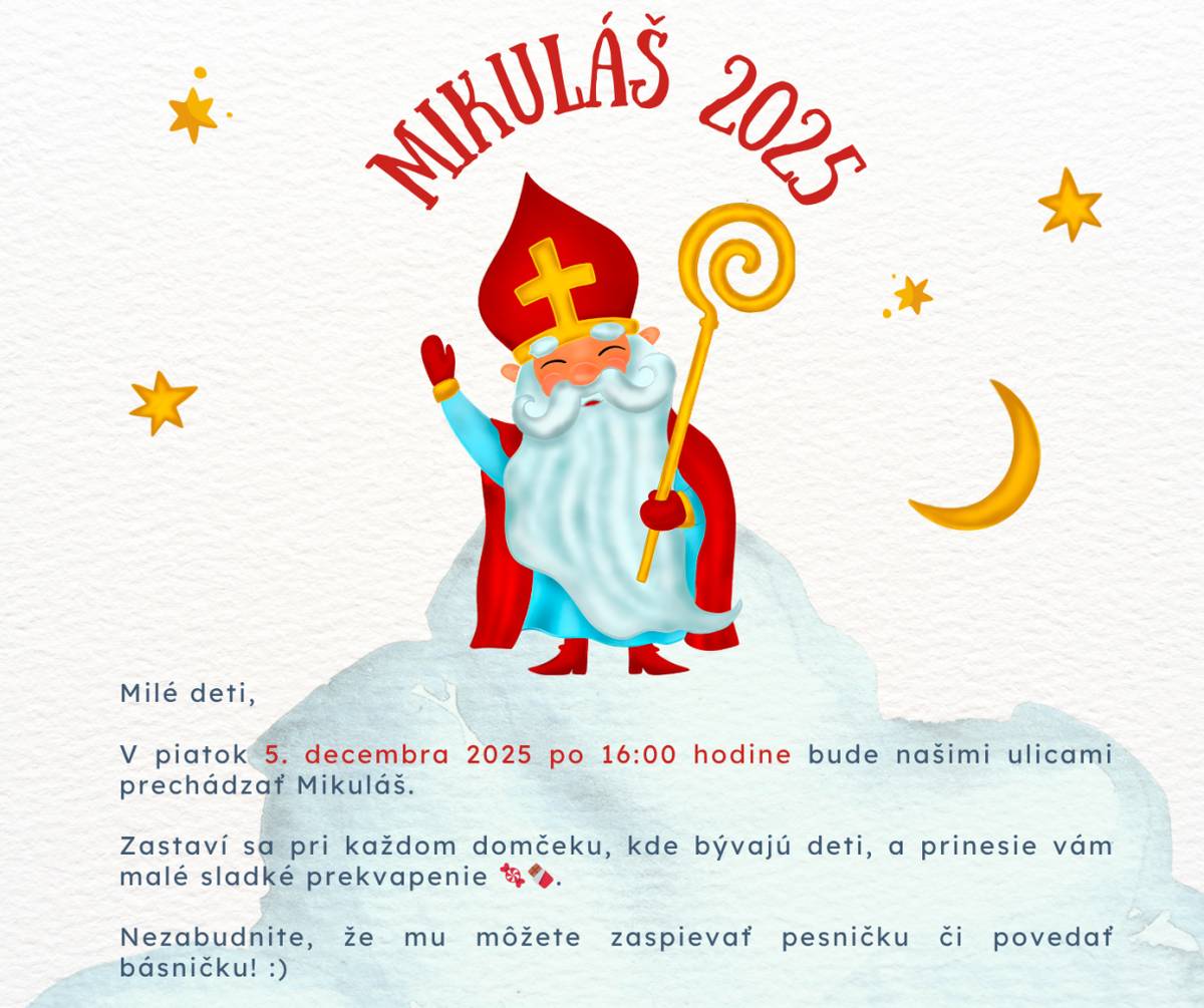 Tradičná návšteva Mikuláša je už za dverami. Tento rok sa bude konať 5. decembra, kedy Mikuláš navštívi po obci malé deti v ich domovoch.