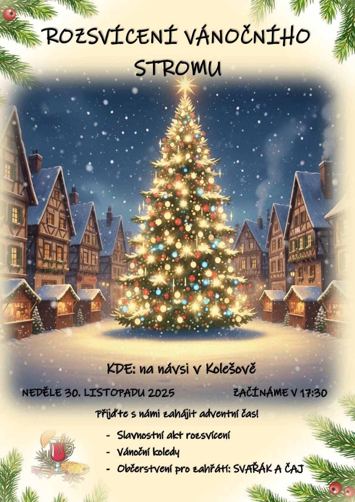 Příjďte s námi zahájit adventní čas v neděli 30. listopadu 2025 v 17:30 na návsi v Kolešově.