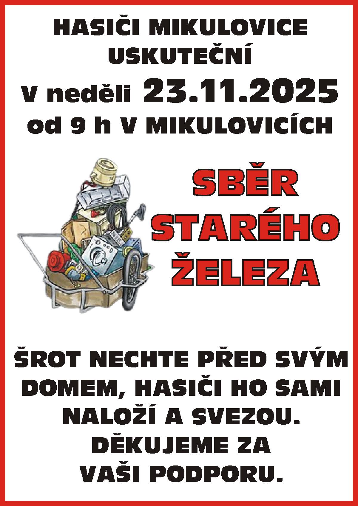 Pokud máte doma staré železo a chcete podpořit místní hasiče, tak předem děkují za podporu.