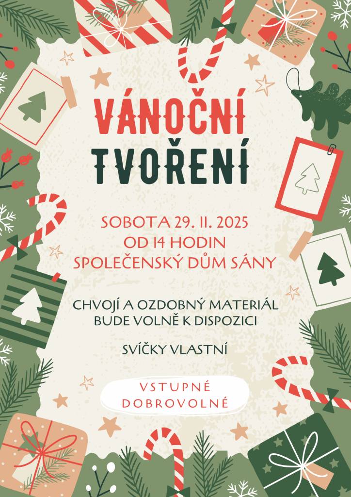 Srdečně Vás zveme na tradiční vánoční tvoření, které se uskuteční v sobotu 29. listopadu od 14:00 hodin v prostorách Společenského domu Sány.