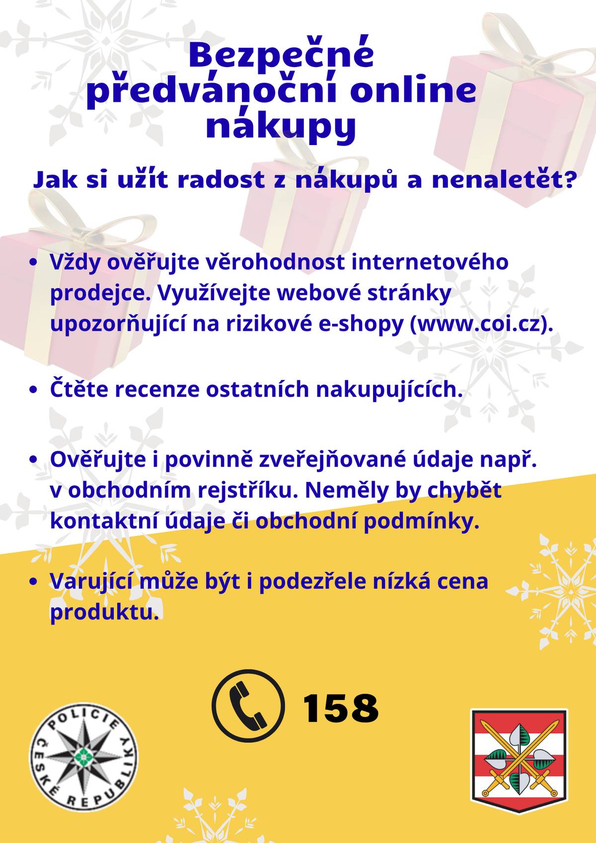 S blížícími se Vánocemi jsou nyní velmi aktuální předvánoční online nákupy, proto Policie ČR připravila základní preventivní rady, na co si dát pozor a nenaletět podvodníkům.