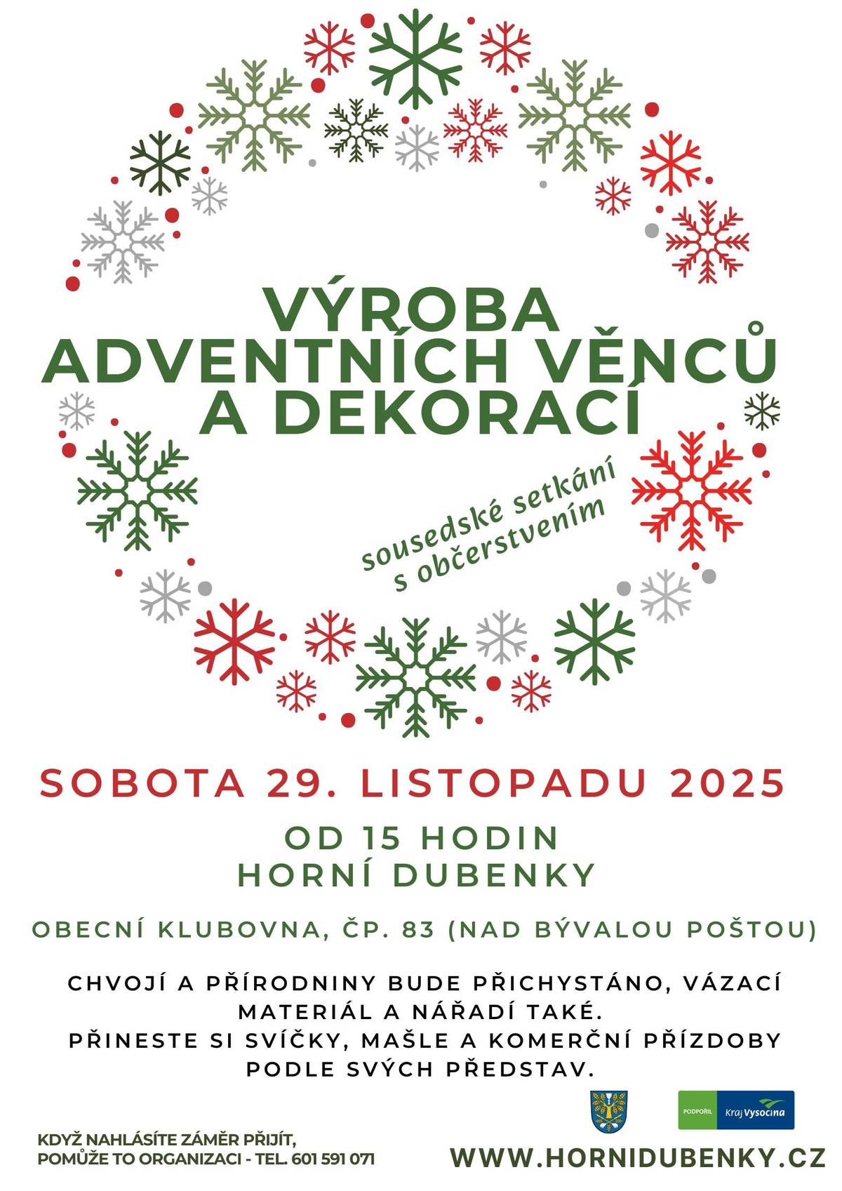 Další sousedské setkání - pojďme společně vyrábět adventní věnce a dekorace - v sobotu 29. listopadu od 15 hodin - víc na plakátě: