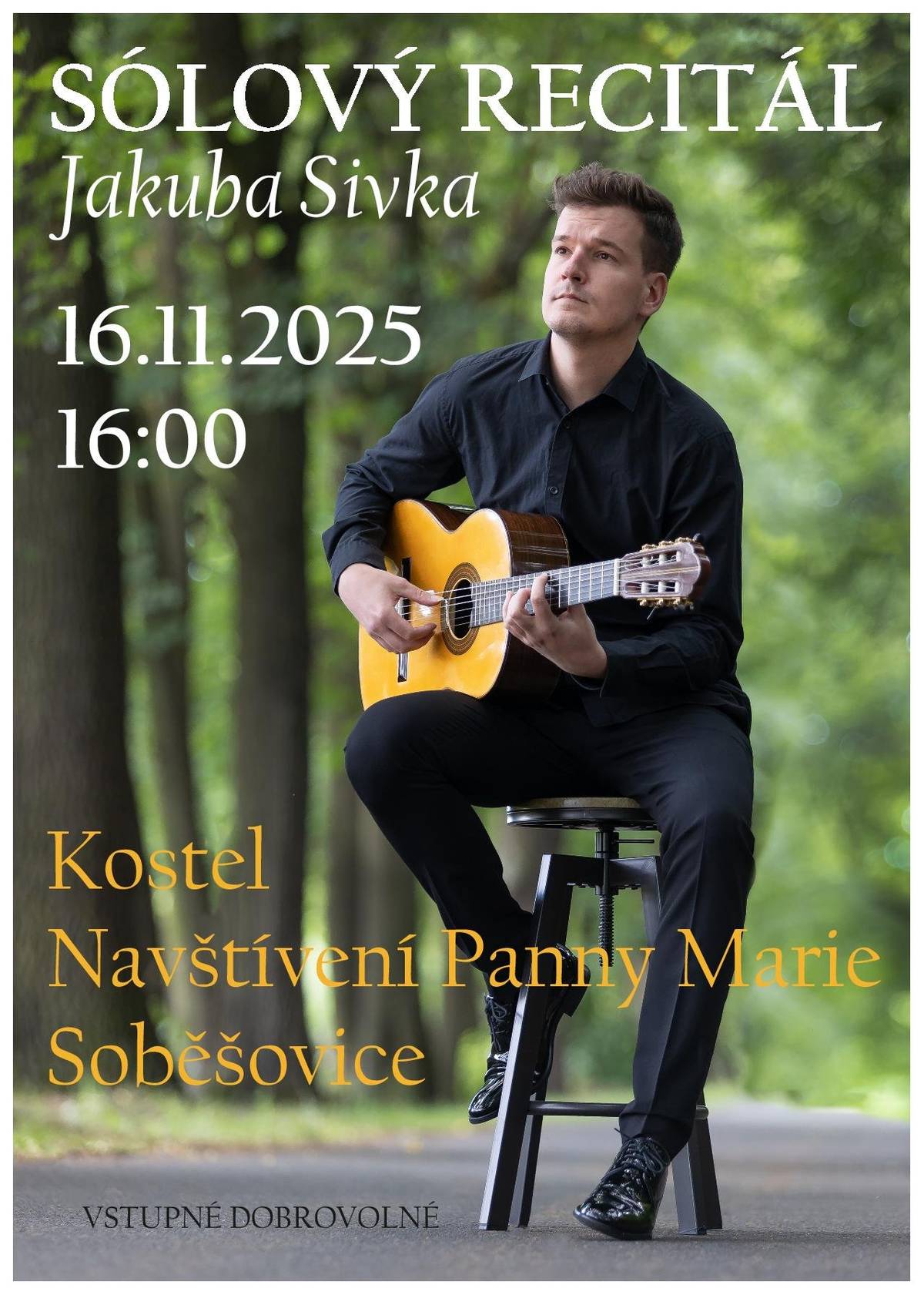 Přijďte si poslechnout sólový recitál Jakuba Sivky, který se uskuteční 16. listopadu 2025. Tento koncert nabídne jedinečnou příležitost užít si krásnou hudbu v příjemné atmosféře.