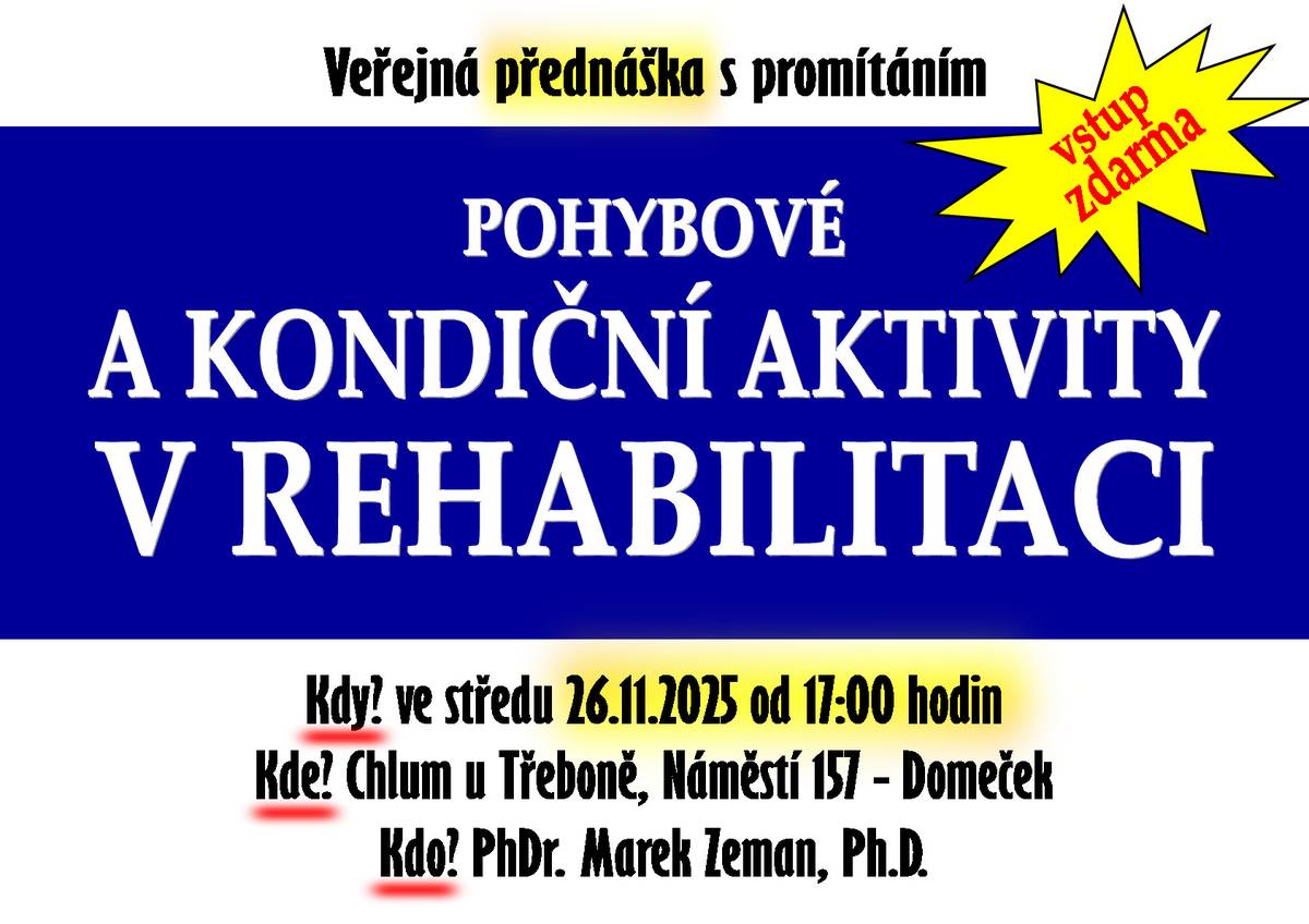 Co je to rehabilitace a fyzioterapie? Jaké jsou výhody a naopak rizika? Jak si udržet nebo zvýšit tělesnou zdatnost? Proč a jak cvičit, co našemu tělu přináší chůze, plavání nebo tanec? Na to odpoví setkání s PhDr. Markem Zemanem, Ph.D., fyzioterapeutem Lázní Třeboň, který zároveň působí na Ústavu fyzioterapie a vybraných medicínských oborů Zdravotně sociální fakulty Jihočeské univerzity. Přednáška s promítáním se koná 26. listopadu od 17 hodin v Domečku. Vstup zdarma.