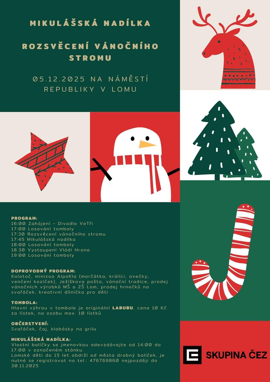Zveme Vás na slavnostní rozsvícení vánočního stromu, které proběhne 5. prosince 2025 od 16 hodin na náměstí Republiky v Lomu.