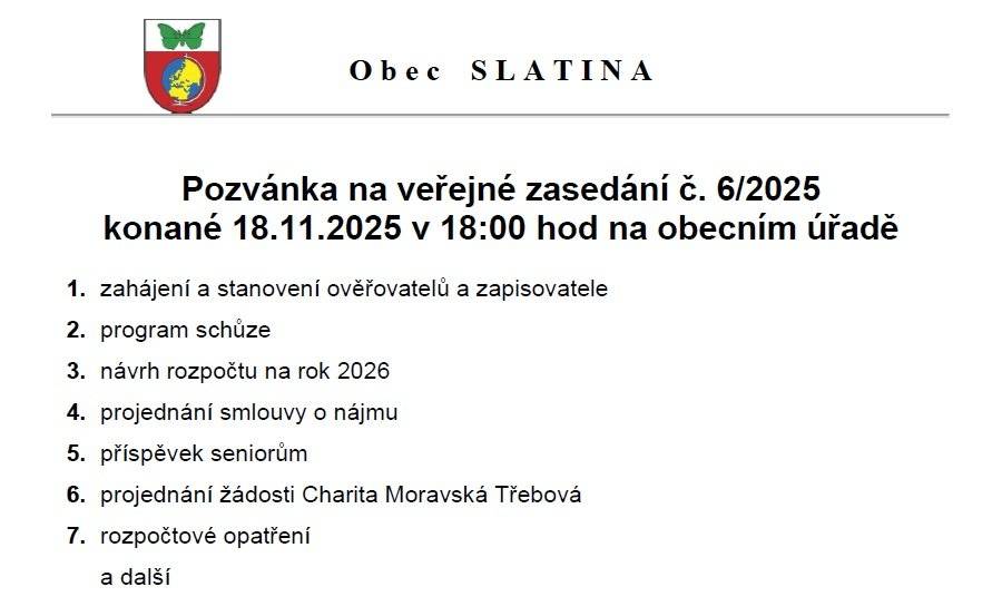 V úterý 18.11. od 18:00 se na OÚ koná veřejné zasedání zastupitelstva obce Slatina.