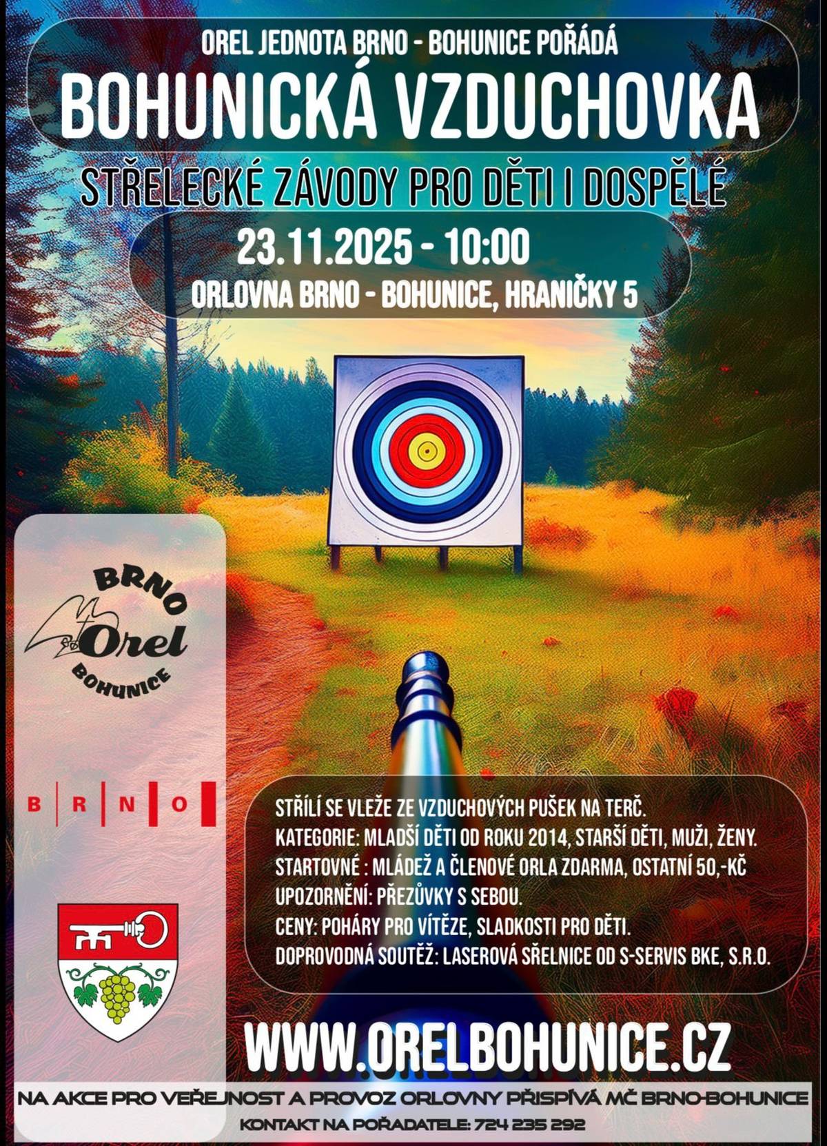 Vážení spoluobčané, OREL JEDNOTA BRNO-BOHUNICE  si vás dovoluje pozvat na již tradiční akci,  BOHUNICKÁ VZDUCHOVKA. Akce se uskuteční 23.11.2025 od 10,00hod. v orlovně Hraničky 5. Ing. Ivan Jedlička, místostarosta Orel jednota Brno-Bohunice