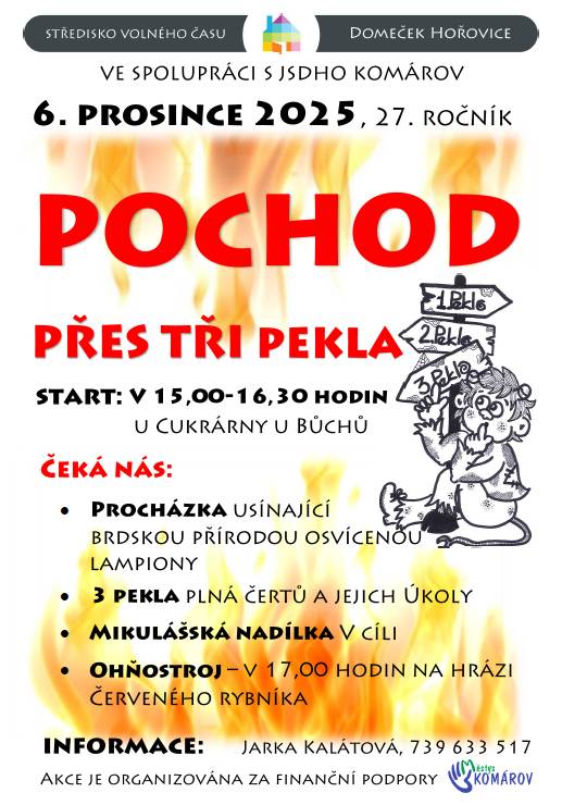 Pochod přes Tři pekla se uskuteční v sobotu 6.12.2025 a je součástí tradiční akce pořádané Střediskem volného času Domeček Hořovice a JSDH Komárov. Akce začne mezi 15:00 a 16:30 a nabídne procházku osvětlenou lampiony, kde na účastníky čekají úkoly od čertů a Mikulášská nadílka v cíli.