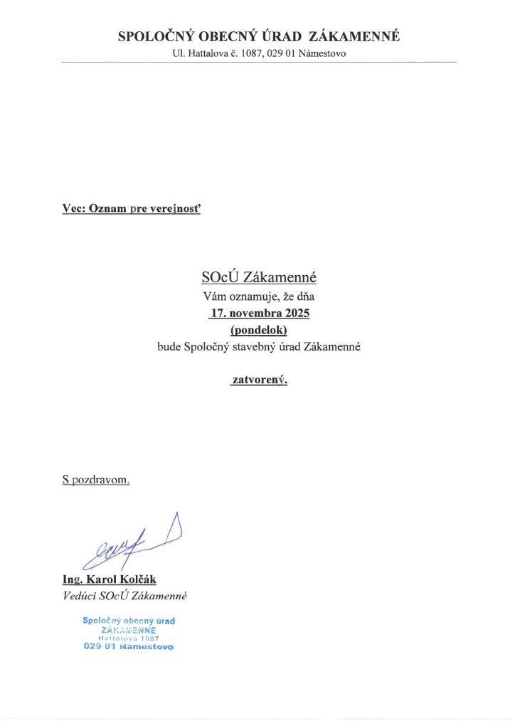 Spoločný stavebný úrad Zákamenné oznamuje, že dňa 17.11.2025 bude zatvorený.