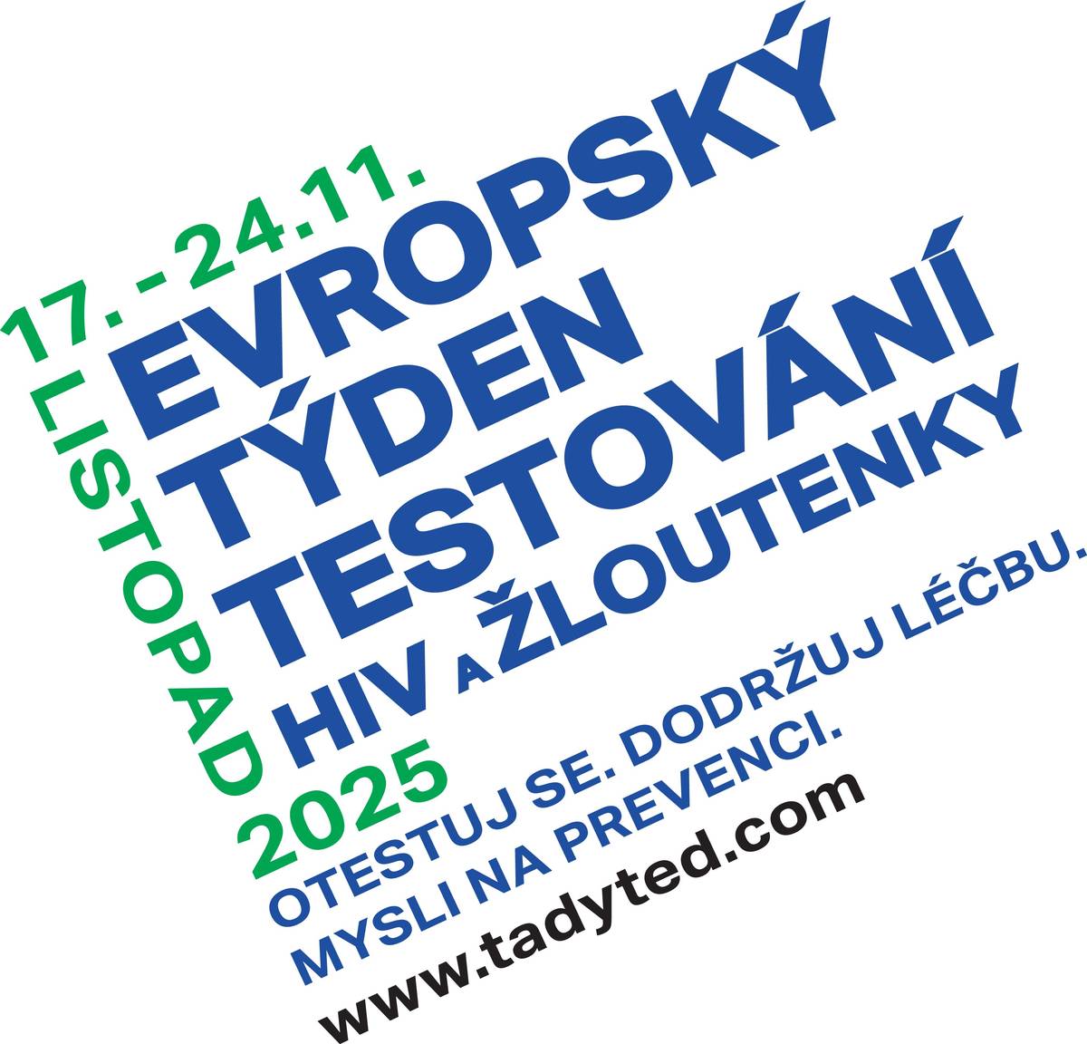 V úterý 18. listopadu začíná v ČR Evropský týden testování na HIV a virové hepatitidy (žloutenky). Akce, která potrvá do 24. listopadu, upozorňuje na význam včasné diagnostiky a na nutnost odbourávat předsudky spojené s HIV. Ve všech 14 krajích České republiky bude možné využít celkem 97 testovacích míst, jak stálých poraden, tak mobilních stanovišť. Zájemci si mohou zdarma ověřit svůj zdravotní stav a konzultovat případné dotazy s odborníky. Přehled všech testovacích míst, včetně aktuální otevírací doby, najdete na webu tadyted.com. Stránka nabízí také základní informace o HIV a pohlavně přenosných infekcích v deseti jazykových mutacích. Další podrobnosti naleznete na webu Státního zdravotního ústavu.