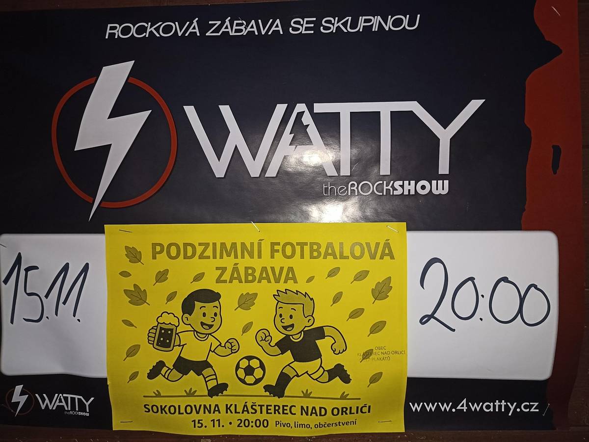 Prodlouženy víkend lze využít i k návštěvě rockové zábavy. Osvědčená kapela 4Watty, nabídka dobrého pití (Šerák, Radegast 12, Čuba libře) a setkání s přáteli jsou určitě dobrou pozvánkou do sokolovny, nejlépe hned od 20 hodin.
