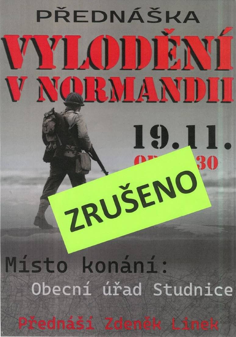 Přednáška "Vylodění v Normandii" je z důvodu nemoci zrušena.