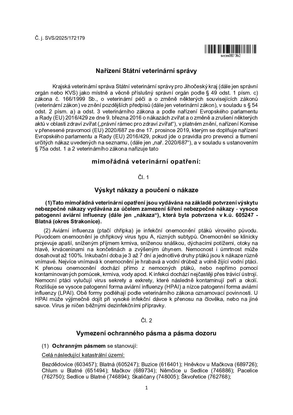 Z důvodu výskytu ptačí chřipky v Blatné je k.ú. Chrášťovice v uzavřeném pásmu. Drůbež musí být uzavřená před kontaktem s volně žijícími zvířaty. Nesmí se přemisťovat vejce, ptactvo ani maso.Do konce týdne proběhne soupis domácího ptactva.