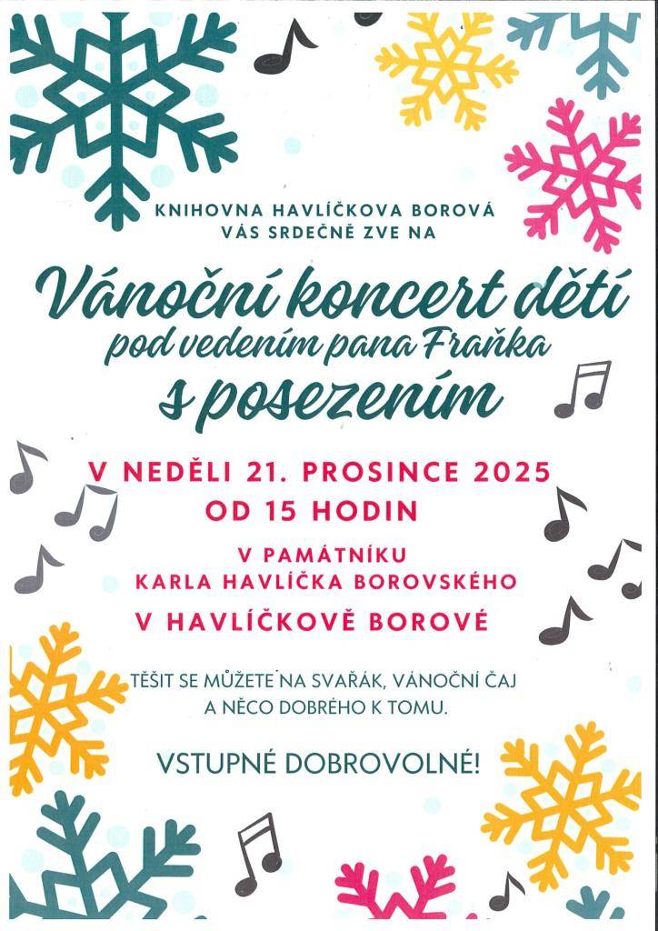 Knihovna Havlíčkova Borová vás srdečně zve na vánoční koncert dětí pod vedením pana Fraňka s posezením, v neděli 21. prosince 2025 od 15 hodin v památníku Karla Havlíčka Borovského v Havlíčkově Borové.